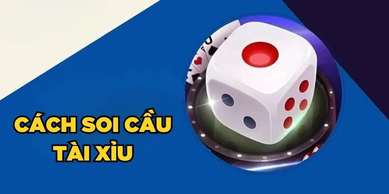 cach-soi-cau-tai-xiu